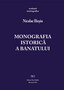 Historical monography of Banat: Caraş County, Author: Nicolae Ilieşiu, Price: 29 lei + TVA